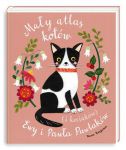 Mały atlas kotów (i kociaków) Ewy i Pawła Pawlaków, Ewa Kozyra-Pawlak, Paweł Pawlak