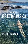 Przeprawa Manuela Gretkowska