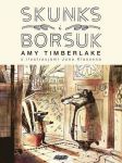 Skunks i Borsuk, Amy Timberlake, Jon Klassen
