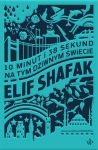 10 minut i 38 sekund na tym dziwnym świecie, Elif Shafak