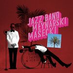 Płyta z zadrą w sercu Jazz Bandu Młynarski-Masecki CD