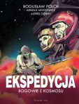 Ekspedycja. Bogowie z kosmosu. Wydanie kolekcjonerskie B.Polch, A.Mostowicz, A.Górny
