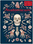 Anatomicum. Muzeum Anatomii, Jennifer Z. Paxton, Katy Wiedemann