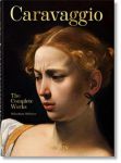 Caravaggio. The Complete Works. 40th Ed. Sebastian Schutze