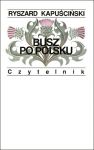Busz po polsku, Ryszard Kapuścinski