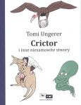 Crictor i inne niesamowite, Tomi Ungerer