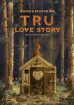 Tru. Love story, Barbara Kosmowska