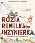 Rózia Rewelka inżynierka, Andrea Beaty
