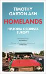 Homelands. Historia osobista Europy, Timothy Garton Ash