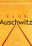 Klub Auschwitz, Agnieszka Dauksza