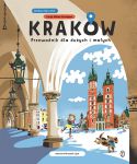 Kraków Przewodnik dla dużych i małych, Barbara Gawryluk, Łucja Malec-Kornajew
