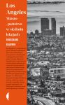 Los Angeles. Miasto-państwo w siedmiu lekcjach, Rosecrans Baldwin (seria amerykańska)