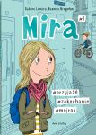 Mira #1  #przyjaźń #zakochanie #mójrok, Sabine Lemire, Rasmus Bregnhøi