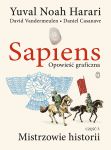 Sapiens. Opowieść graficzna T.3 Mistrzowie historii, Yuval Noah Harari
