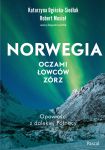 Norwegia oczami łowców zórz, Katarzyna Ogińska-Siedlak, Robert Musio