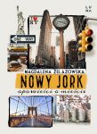 Nowy Jork. Opowieści o mieście, Magdalena Żelazowska