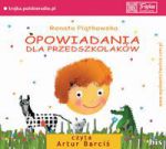 Opowiadania dla przedszkolaków Renata Piątkowska CD MP3