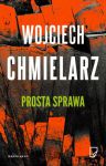 Prosta sprawa, Wojciech Chmielarz