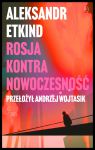 Rosja kontra nowoczesność, Aleksandr Etkind