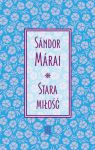 Stara miłość, Sandor Marai