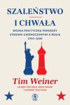 Szaleństwo i chwała, Tim Weiner