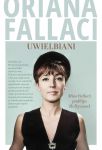 Uwielbiani. Miss Fallaci podbija Hollywood, Oriana Fallaci