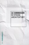 W stronę architektury, Le Corbusier