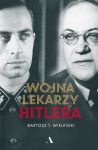 Wojna lekarzy Hitlera, Bartosz T. Wieliński