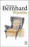 Wycinka, Thomas Bernhard