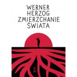 Zmierzchanie świata, Werner Herzog